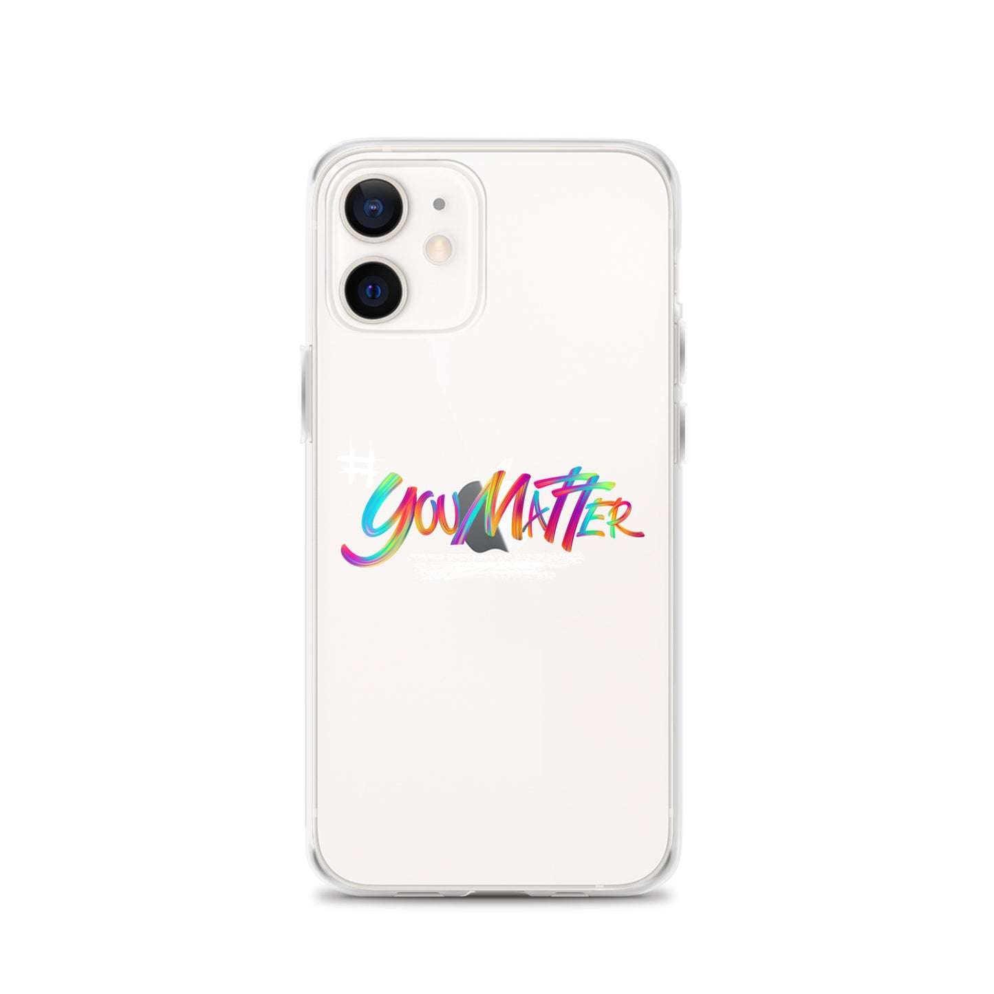 You Matter Clear Case for iPhone®