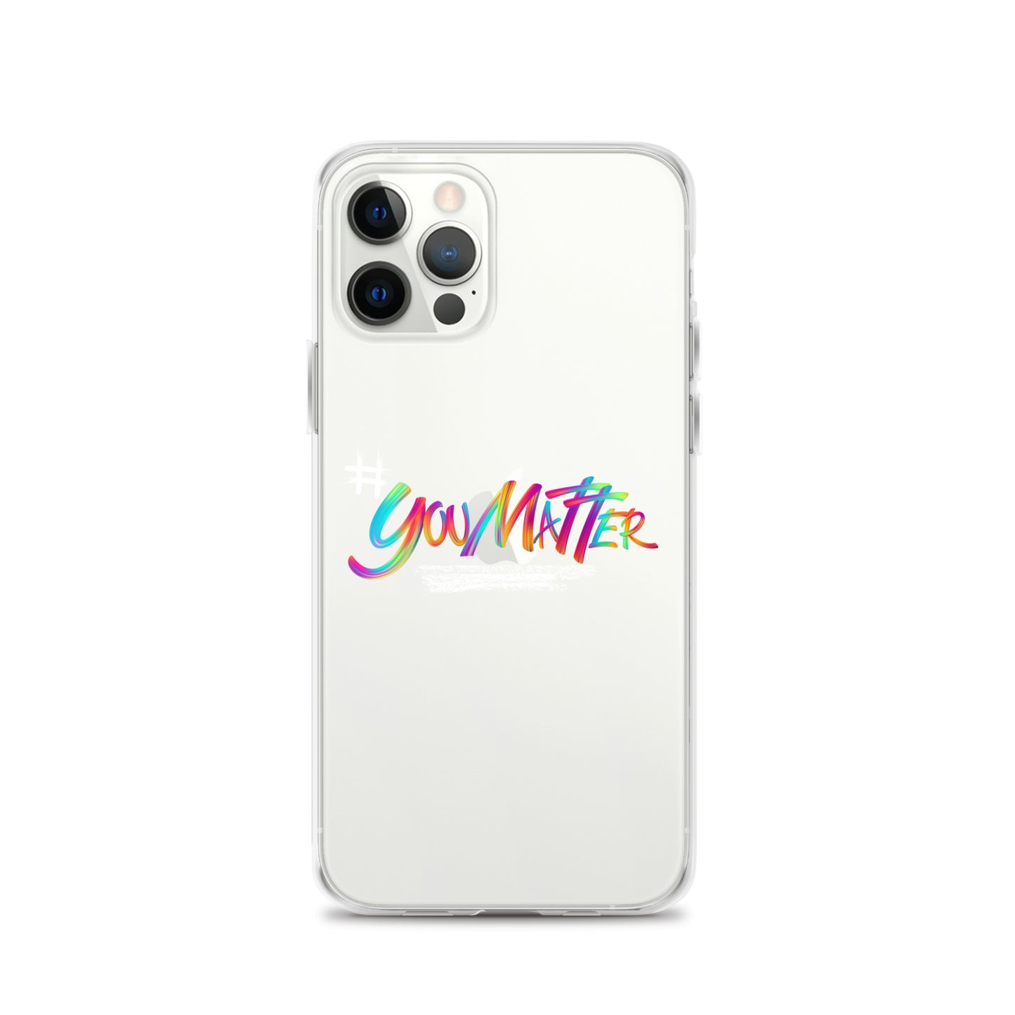 You Matter Clear Case for iPhone®