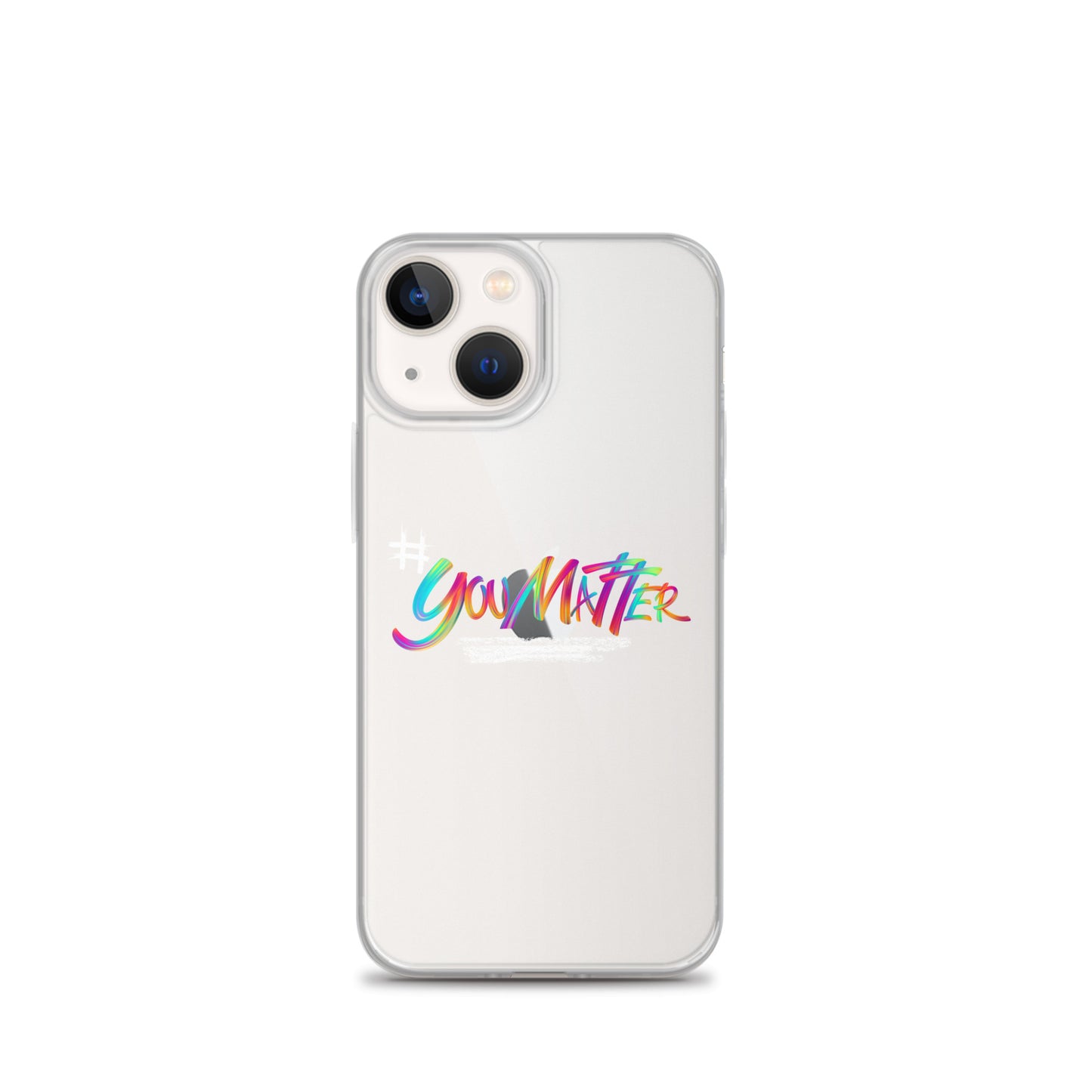 You Matter Clear Case for iPhone®