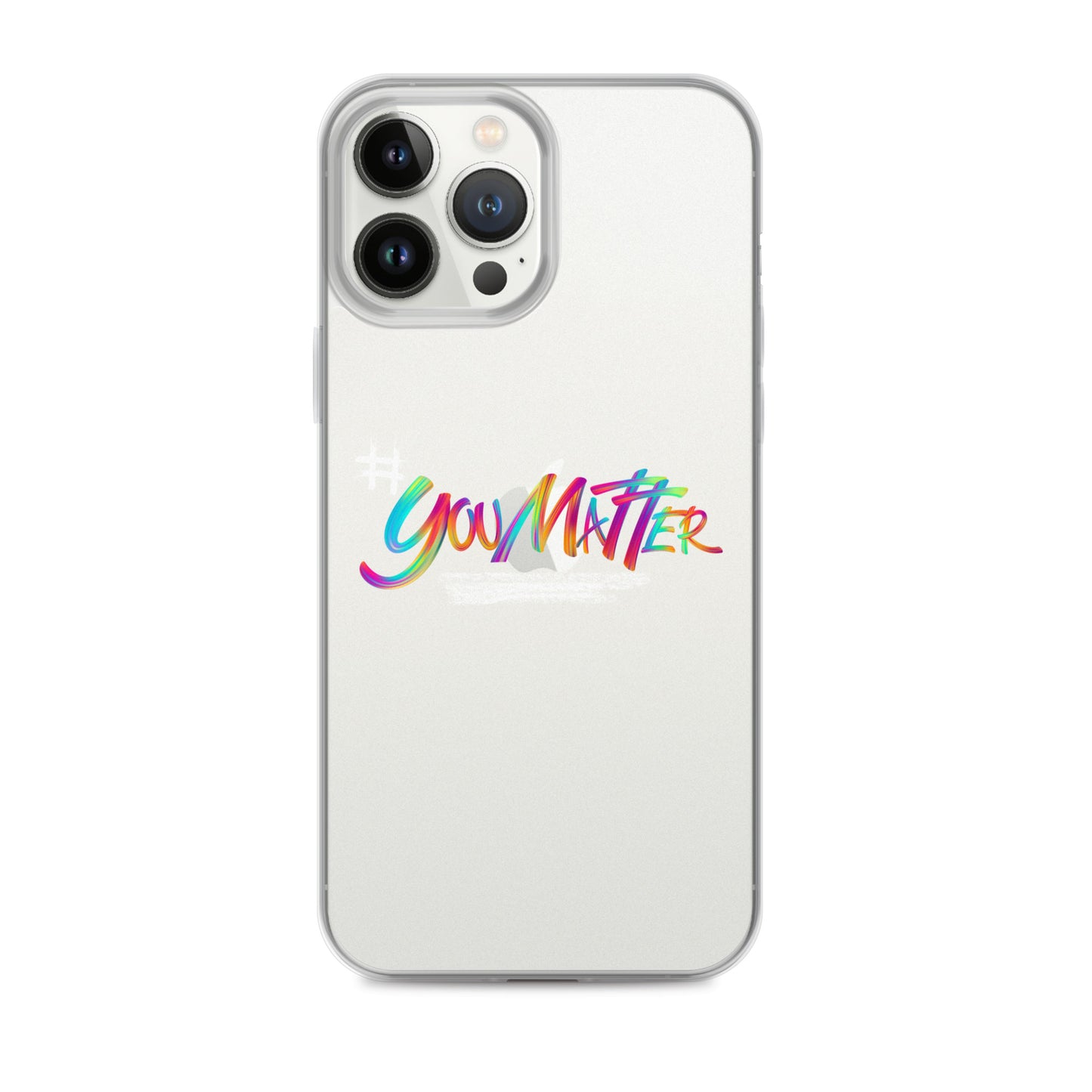You Matter Clear Case for iPhone®