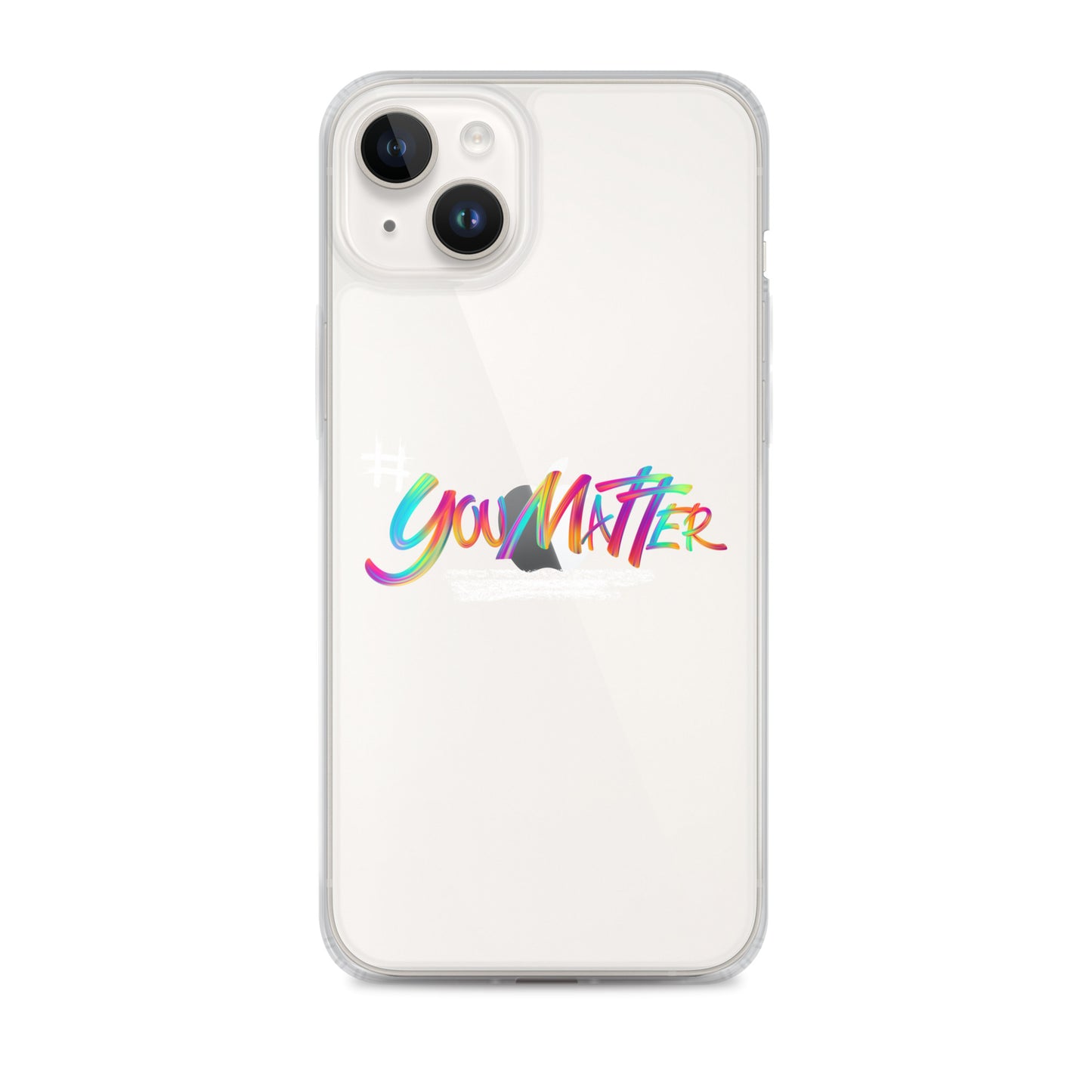 You Matter Clear Case for iPhone®