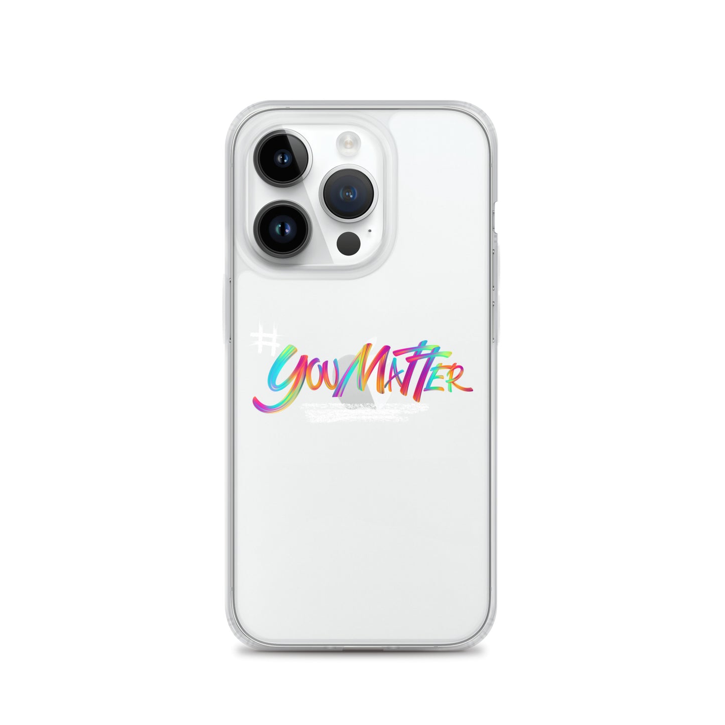 You Matter Clear Case for iPhone®