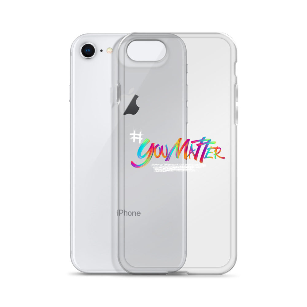 You Matter Clear Case for iPhone®