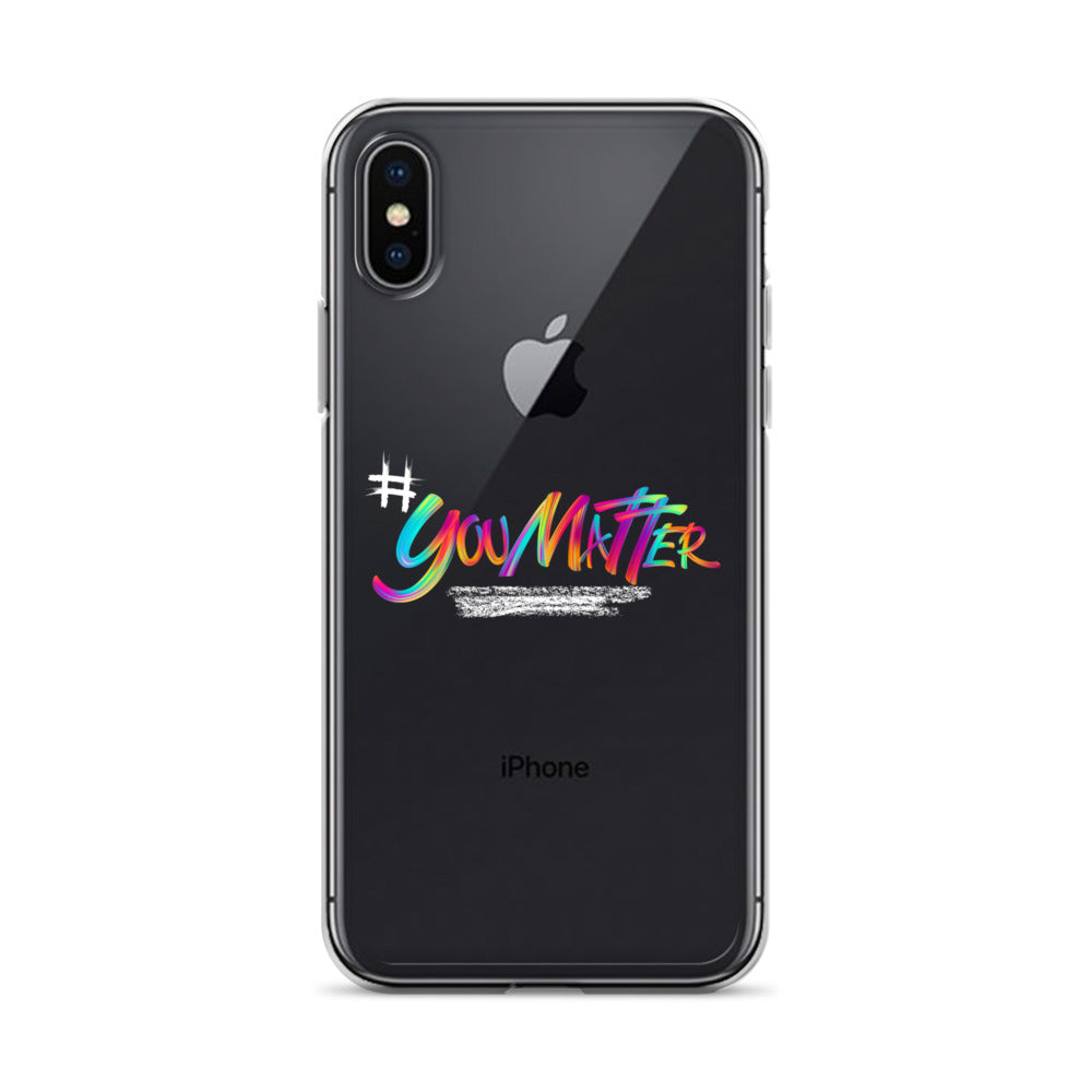You Matter Clear Case for iPhone®