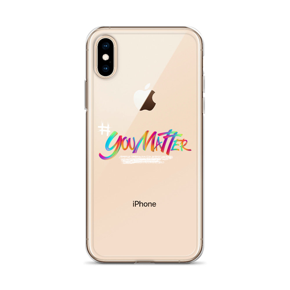 You Matter Clear Case for iPhone®