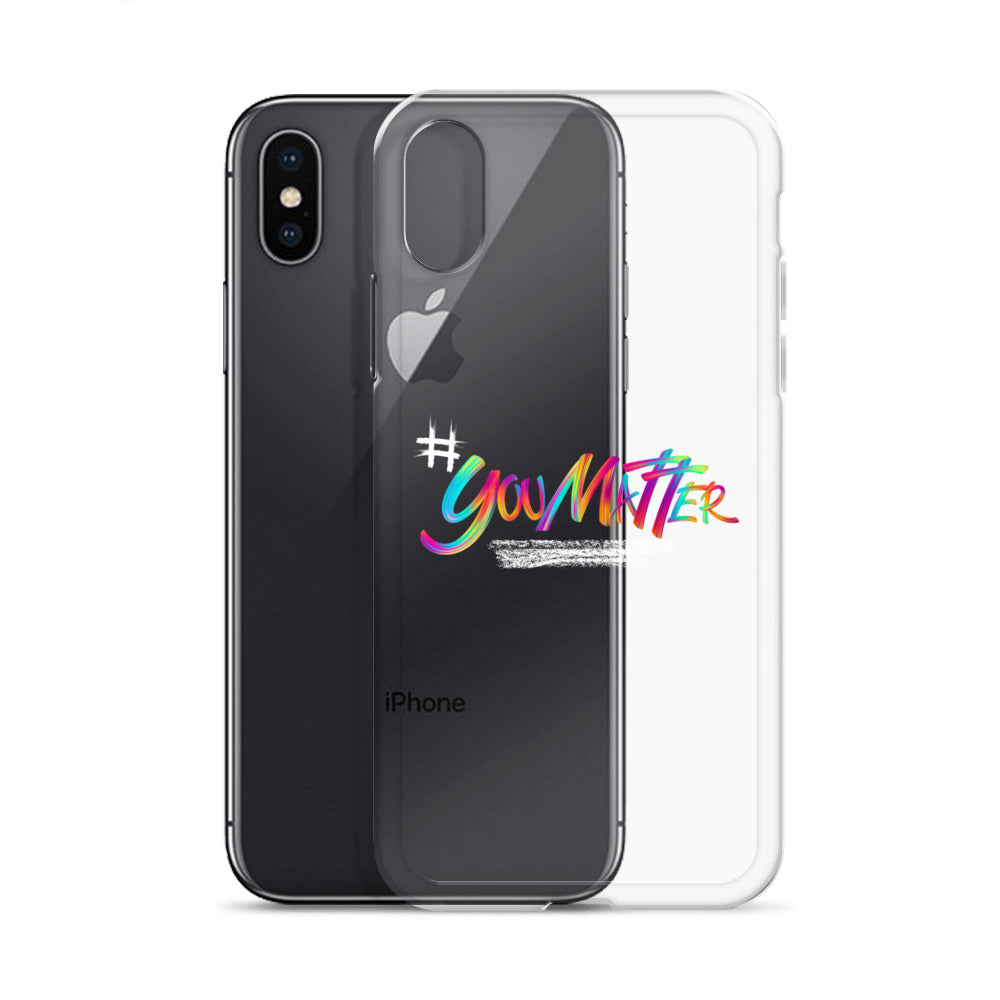 You Matter Clear Case for iPhone®