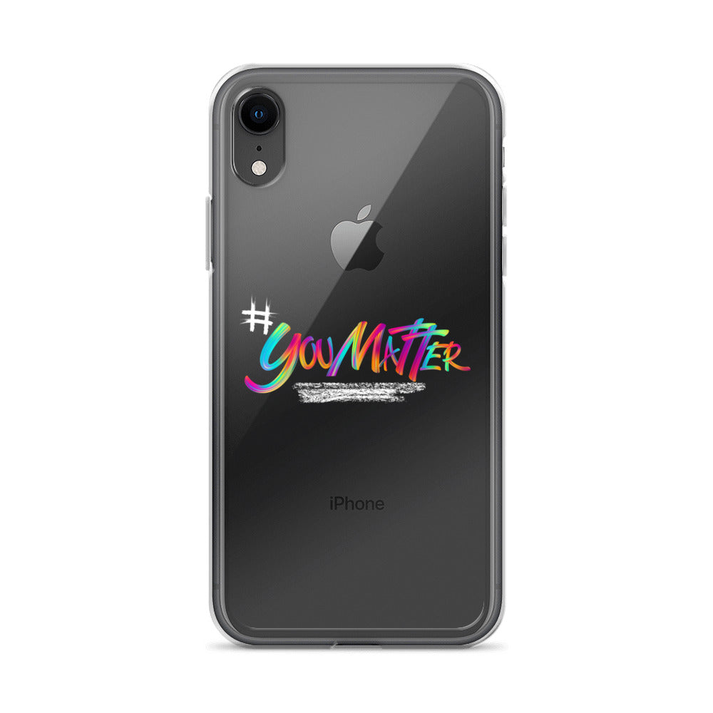 You Matter Clear Case for iPhone®