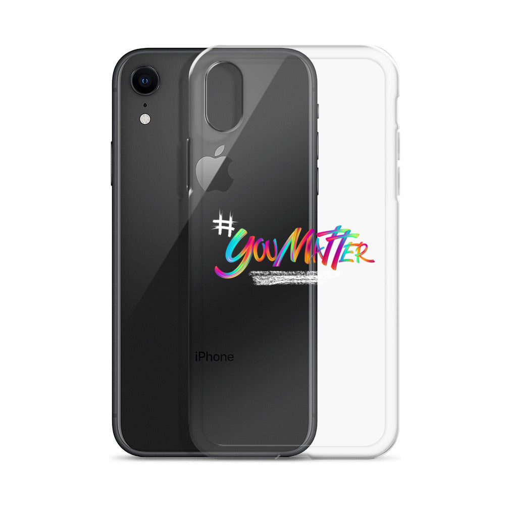 You Matter Clear Case for iPhone®