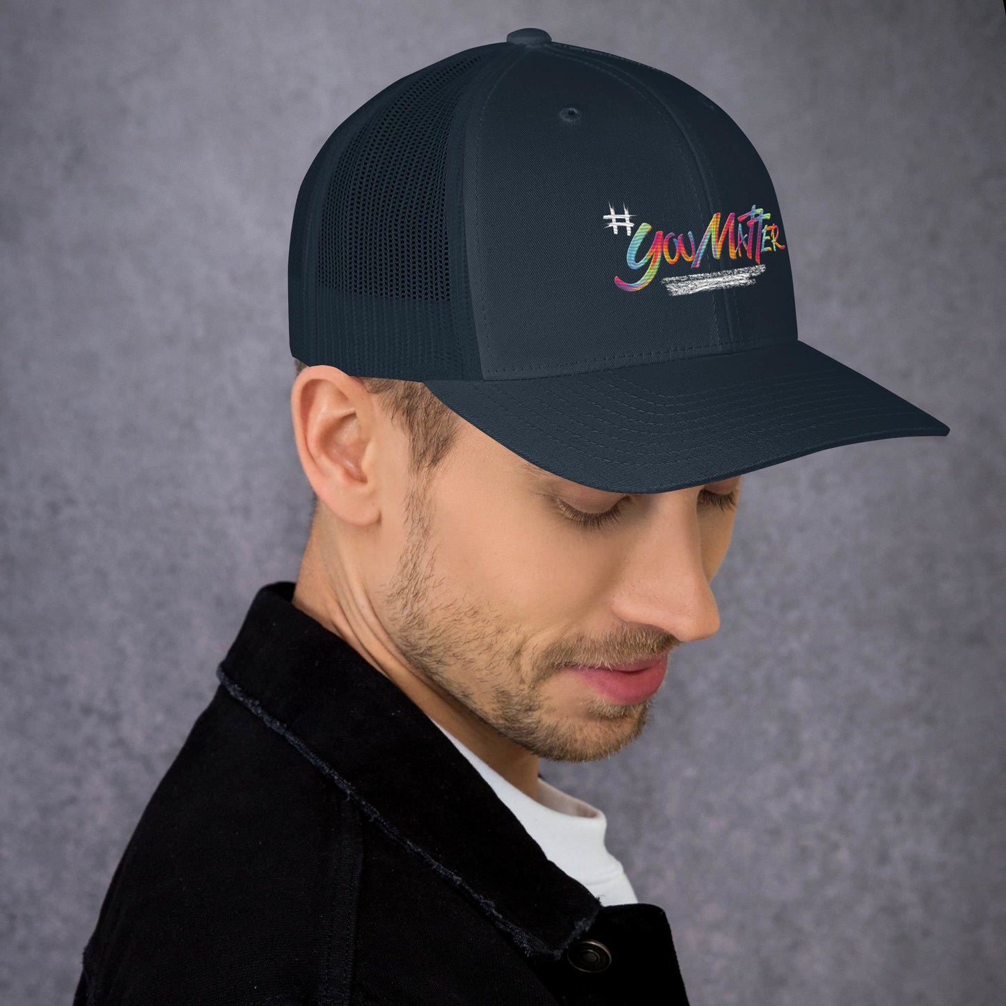 You Matter Trucker Cap