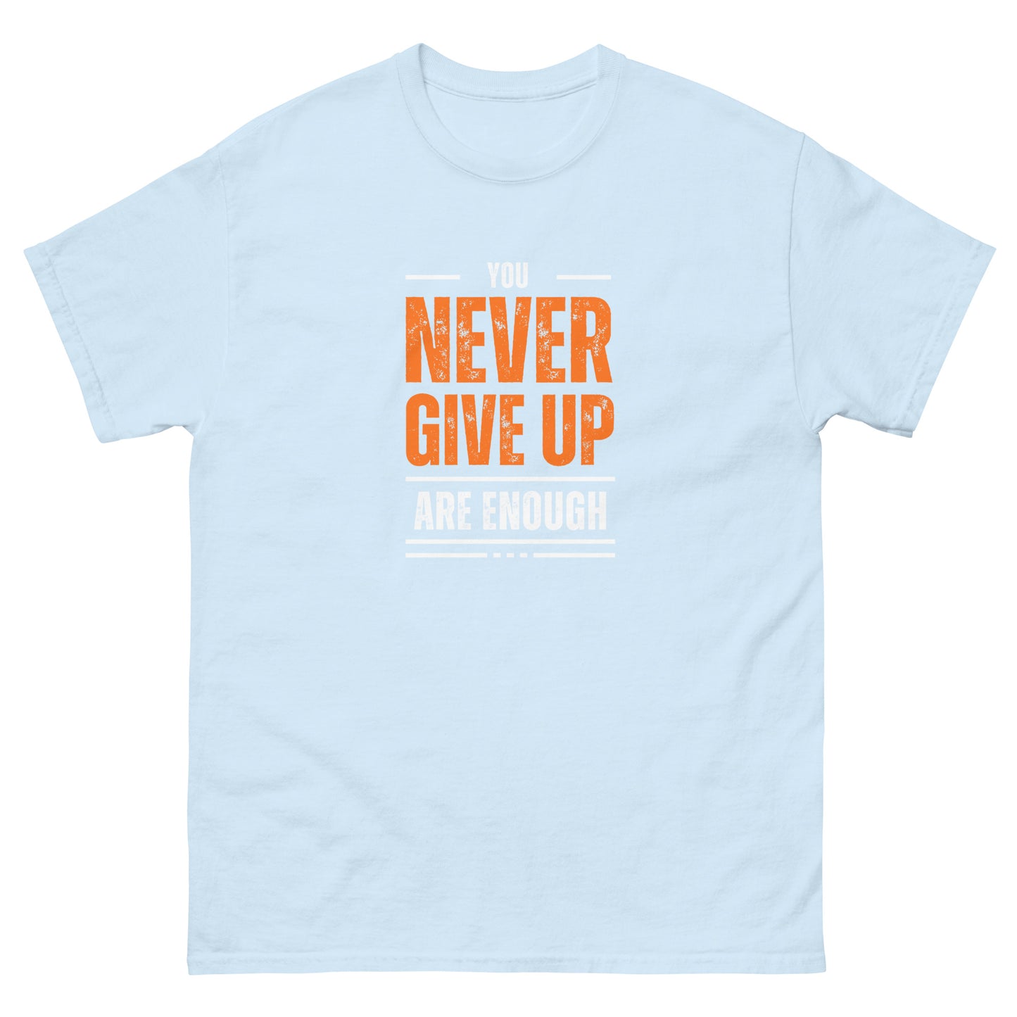 Unisex You Matter Never give up TEE