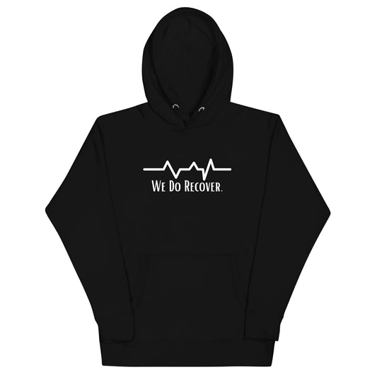We Do Recover hoodie