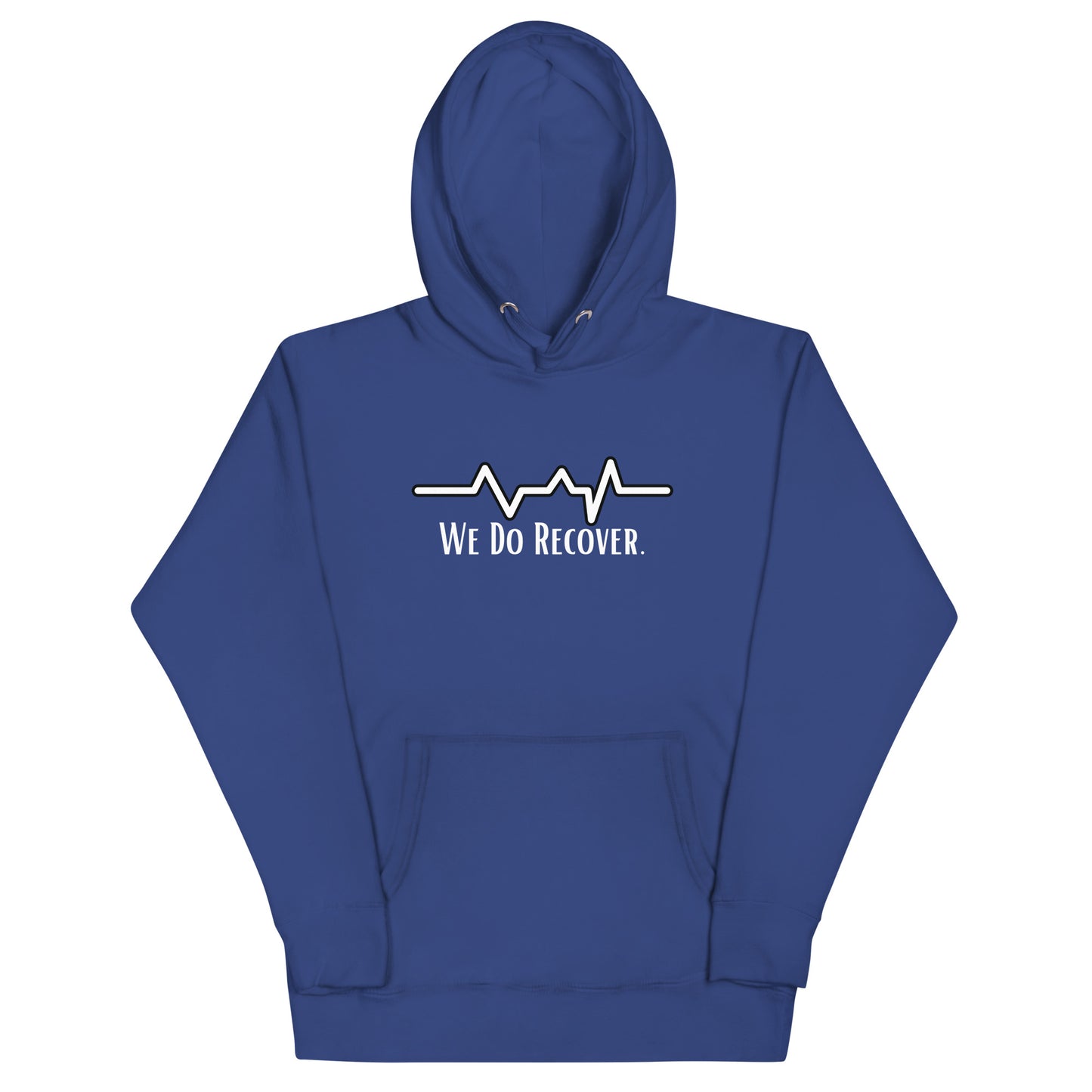 We Do Recover hoodie